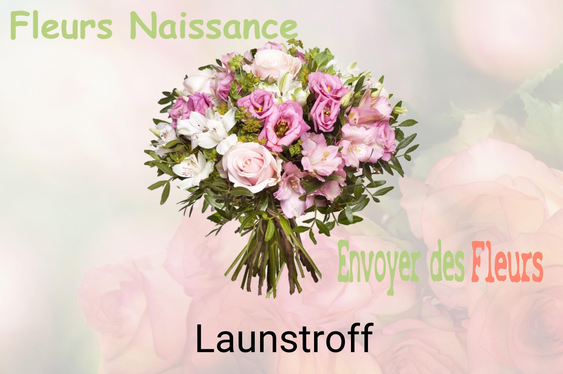 Bouquet de fleurs de naissance livré à Launstroff